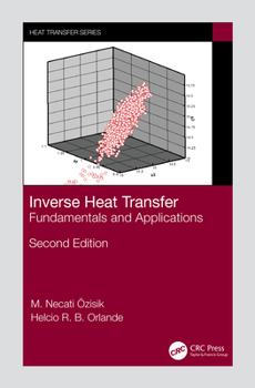 Hardcover Inverse Heat Transfer: Fundamentals and Applications Book