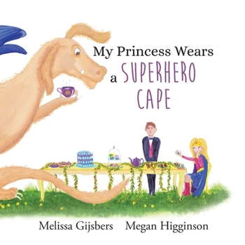 Paperback My Princess Wears a Superhero Cape Book