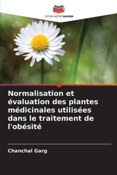 Paperback Normalisation et évaluation des plantes médicinales utilisées dans le traitement de l'obésité [French] Book