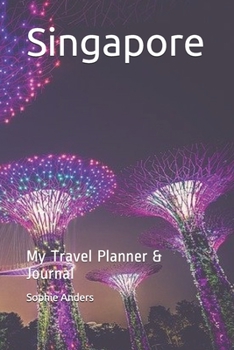 Singapore: My Travel Planner & Journal