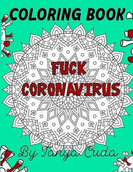 Paperback Fuck coronavirus coloring book
