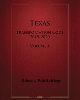 Paperback Texas Transportation Code 2019-2020 Volume 1 Book