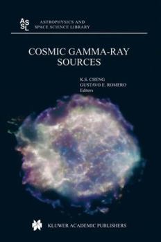 Hardcover Cosmic Gamma-Ray Sources Book