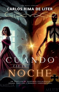 Cuando cae la noche (Spanish Edition)