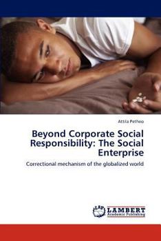 Paperback Beyond Corporate Social Responsibility: The Social Enterprise Book