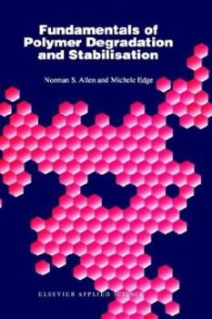 Hardcover Fundamentals of Polymer Degradation and Stabilization Book