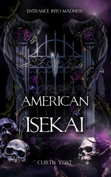 Hardcover American Isekai: Entrance into Madness [Large Print] Book