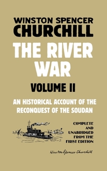 Hardcover The River War Volume 2: An Historical Account of the Reconquest of the Soudan Book