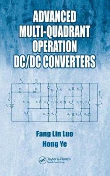 Hardcover Advanced Multi-Quadrant Operation DC/DC Converters Book