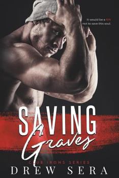 Paperback Saving Graves: A Club Irons Novel Book