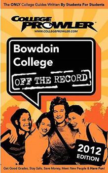 Paperback Bowdoin College 2012: Off the Record Book