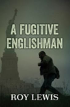 Hardcover A Fugitive Englishman [Large Print] Book