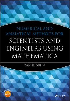 Hardcover Numerical and Analytical Methods for Scientists and Engineers Using Mathematica Book