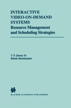 Hardcover Interactive Video-On-Demand Systems: Resource Management and Scheduling Strategies Book