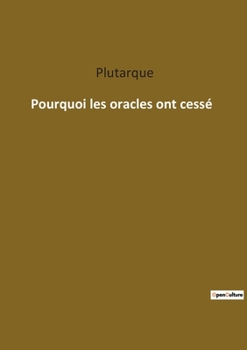 Paperback Pourquoi les oracles ont cessé [French] Book