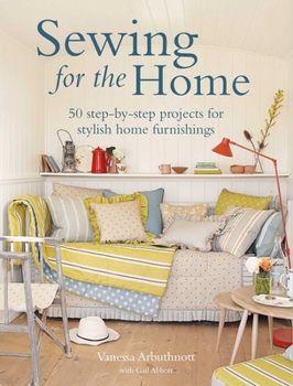 Paperback Sewing for the Home: 50 Step-By-Step Projects for Stylish Home Furnishings Book