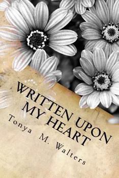 Paperback Written Upon My Heart: A Collection of Poems For God's Glory Book