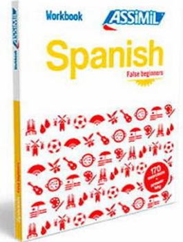 Paperback Workbook Spanish False Beginners: Workbook Spanish False Beginners Book