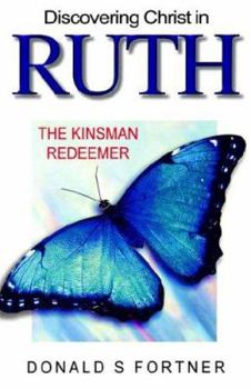 Paperback Discovering Christ in Ruth: The Kinsman Redeemer Book