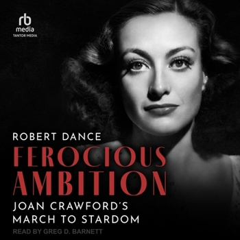 Audio CD Ferocious Ambition: Joan Crawford's March to Stardom Book
