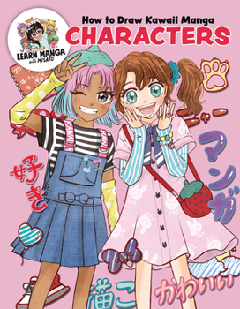 Library Binding How to Draw Kawaii Manga Characters: Dive Into the Whimsical World of Manga Art Book
