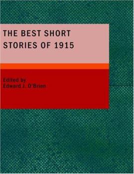 Paperback The Best Short Stories of 1915: And the Yearbook of the American Short Story Book