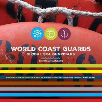 Paperback World Coast Guards: Global Sea Guardians Book