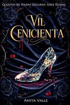 Paperback Vil Cenicienta (Cuentos de Hadas Oscuros: Serie Reinas) (Spanish Edition) [Spanish] Book