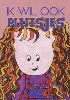 Paperback Ik wil ook pluisjes [Dutch] Book