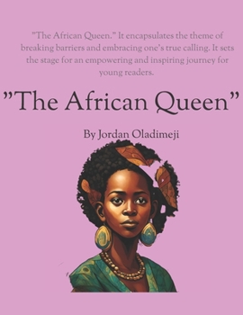 Paperback The African Queen: Defying Tradition, Embracing Destiny Book
