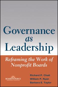 Hardcover Governance as Leadership: Reframing the Work of Nonprofit Boards Book