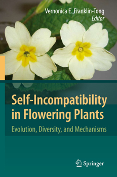 Paperback Self-Incompatibility in Flowering Plants: Evolution, Diversity, and Mechanisms Book
