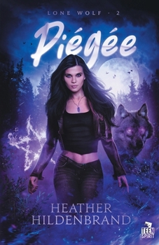 Piégée: Lone Wolf, T2 (French Edition)