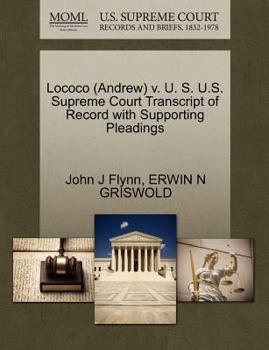 Lococo (Andrew) v. U. S. U.S. Supreme Court Transcript of Record with Supporting Pleadings