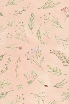 Notebook: 150 Thin-Lined Pages, Great for Students, Teachers, Professors, Dreamers, and Anyone Who Writes, All the Flowers in the World Cover