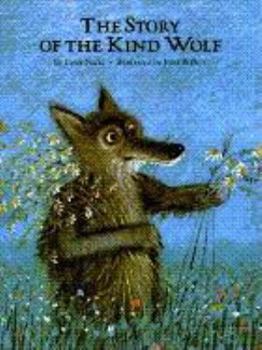 Paperback The Story of the Kind Wolf Book