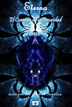 Paperback Eterno: El Corazón de la Oscuridad [Spanish] Book