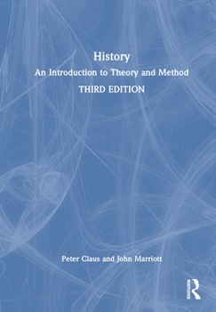 Hardcover History: An Introduction to Theory and Method Book