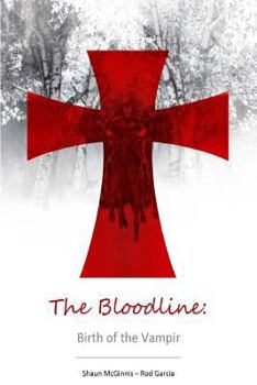 Paperback The Bloodline: Birth of the Vampir Book