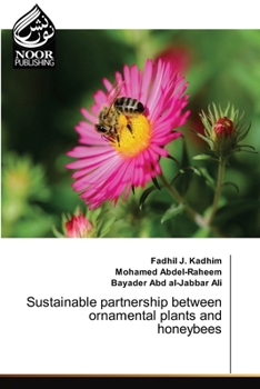 Sustainable partnership between ornamental plants and honeybees
