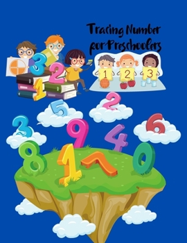 Tracing Number for Preschoolers: and Kids, Practice Workbook Ages 3-12: Learn to How Write Numbers, Easy and fun Pen Control, Line Tracing Kindergarten ... Numbers 1-50