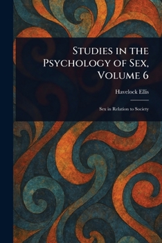 Studies in the Psychology of Sex, Volume 6