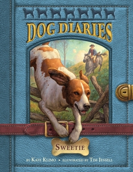 Sweetie - Book #6 of the Dog Diaries