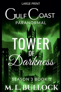 Tower of Darkness (Gulf Coast Paranormal Season Three)