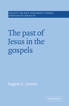 Paperback The Past of Jesus in the Gospels Book