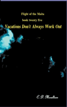 Paperback Vacations Don't Always Work Out Book