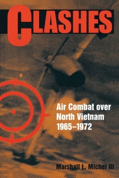 Paperback Clashes: Air Combat Over North Vietnam, 1965-1972 Book