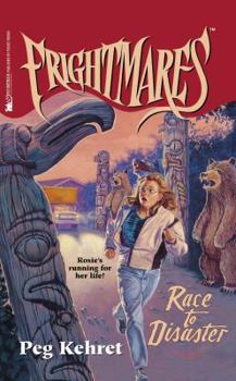 Race to Disaster - Book #6 of the Frightmares
