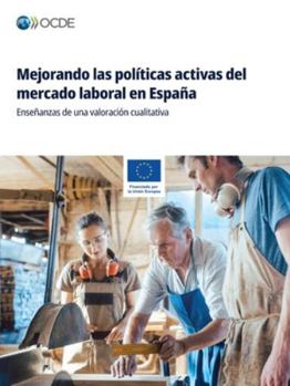 Paperback Mejorando las políticas activas del mercado laboral en España [Spanish] Book