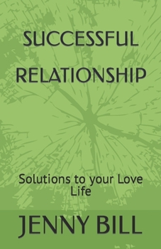 Paperback Successful Relationship: Solutions to your Love Life Book